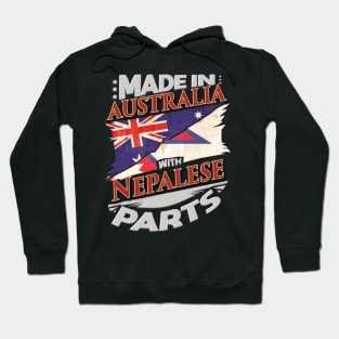 Made In Australia With Nepalese Parts - Gift for Nepalese From Nepal Hoodie